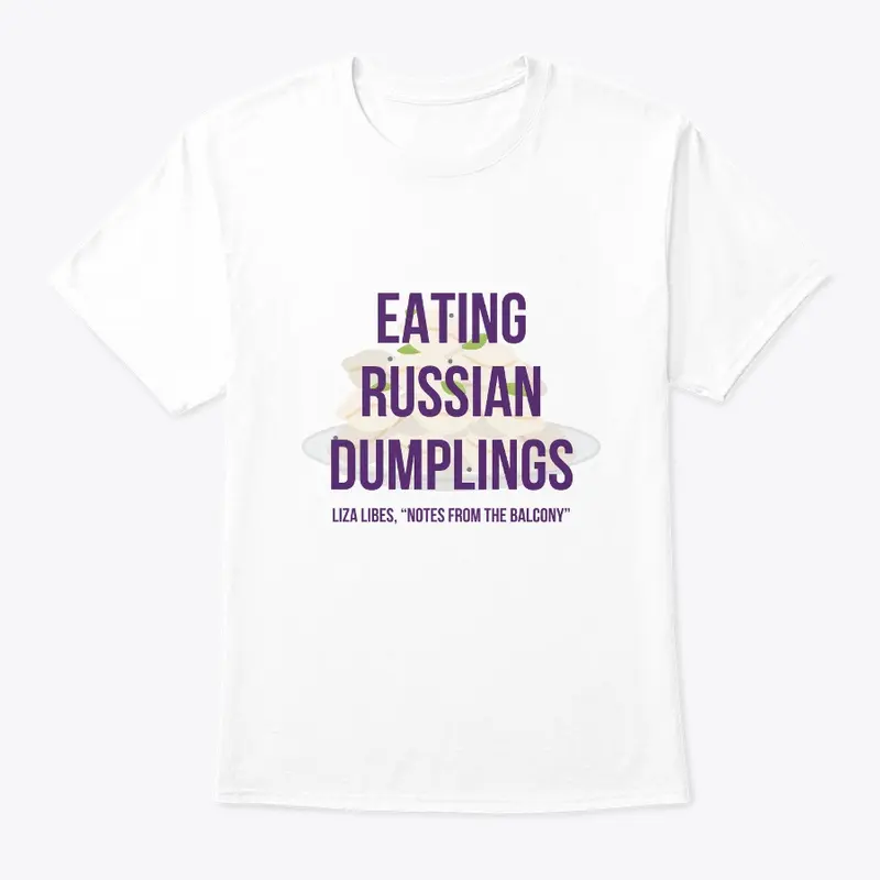 The Russian Dumplings Tee